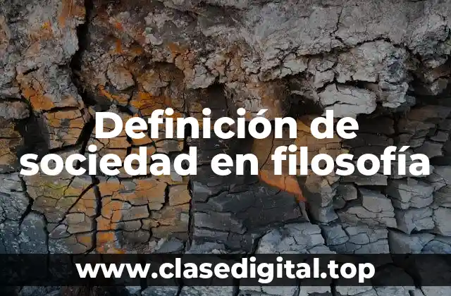 Definición de sociedad en filosofía