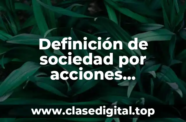 Definición de sociedad por acciones simplificadas