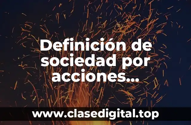 Definición de sociedad por acciones simplificadas en México