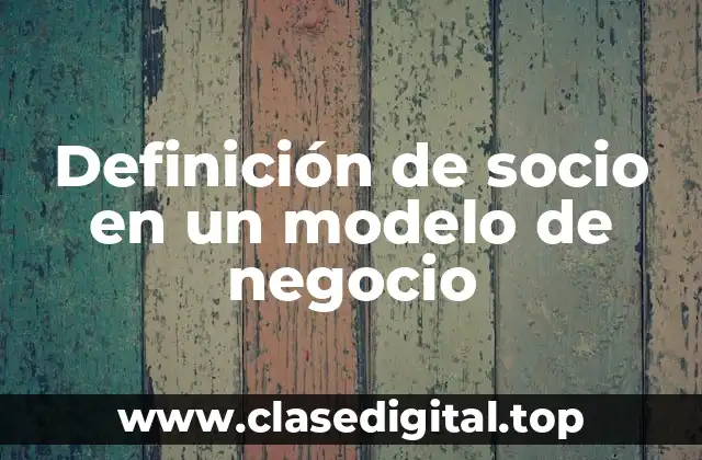 Definición de socio en un modelo de negocio