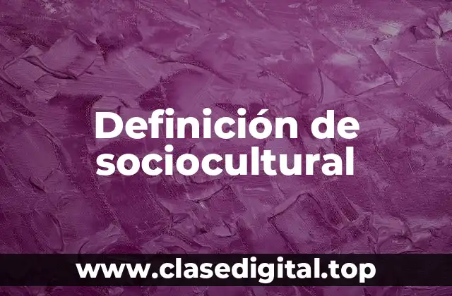 Ejemplos de sociocultural