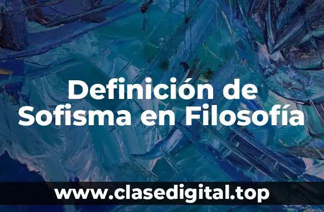 Definición de Sofisma en Filosofía