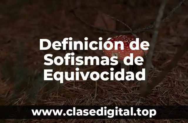 Definición de Sofismas de Equivocidad