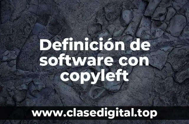 Definición de software con copyleft