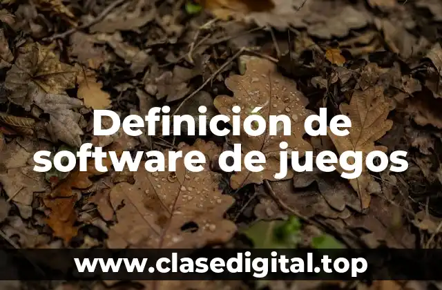 Ejemplos de software de juegos