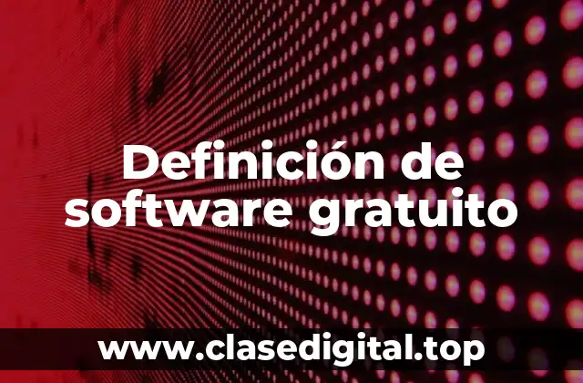 Definición de software gratuito