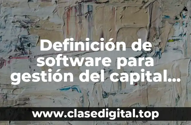 Definición de software para gestión del capital humano