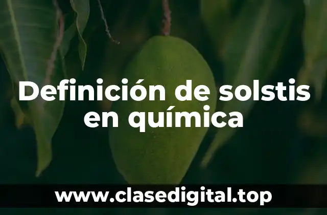 Definición de solstis en química