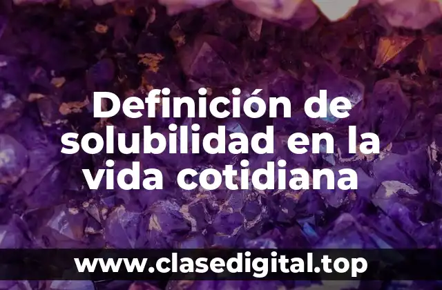 Ejemplos de solubilidad