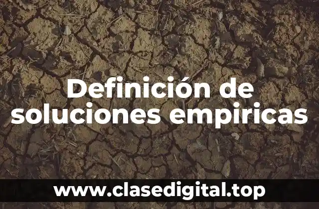 Definición de soluciones empiricas