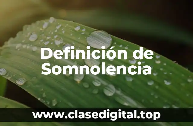 Definición de Somnolencia