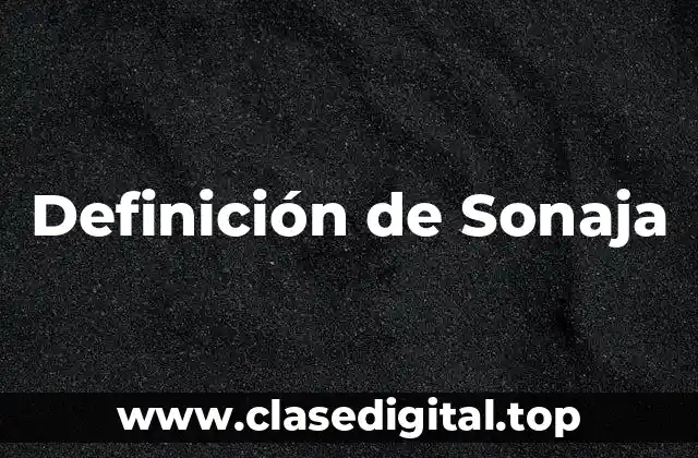Definición de Sonaja