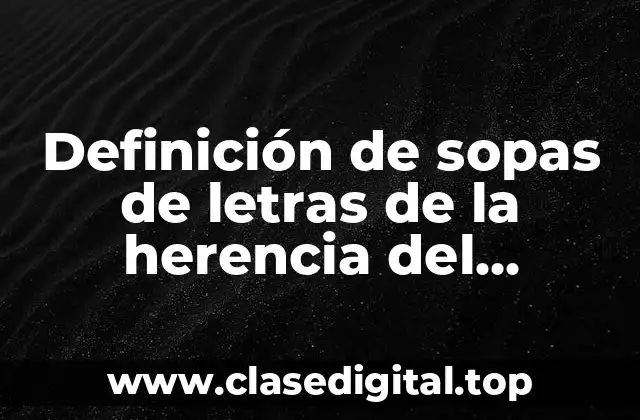 Definición de sopas de letras de la herencia del Renacimiento.