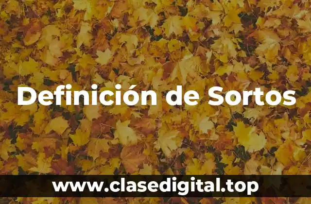 Ejemplos de Sortos