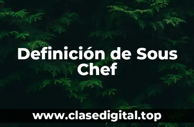 Definición de Sous Chef