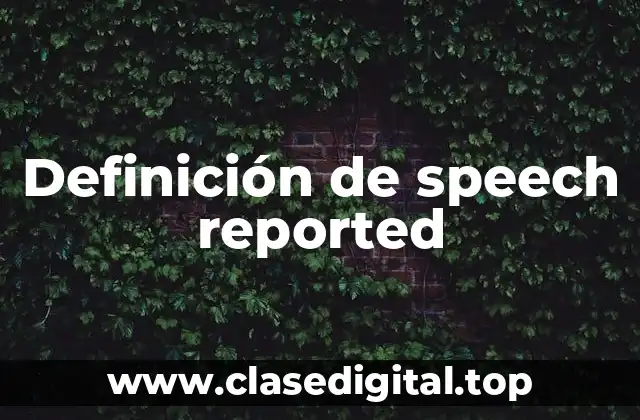 Definición de speech reported