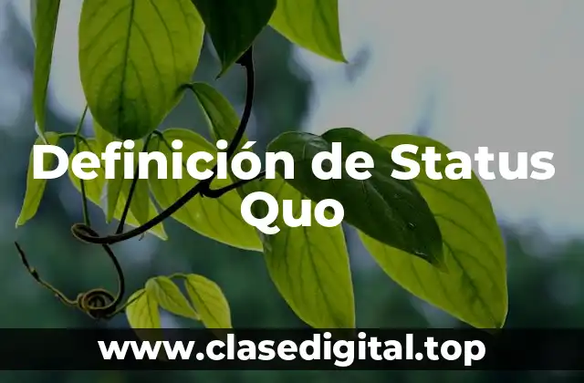 Definición de Status Quo