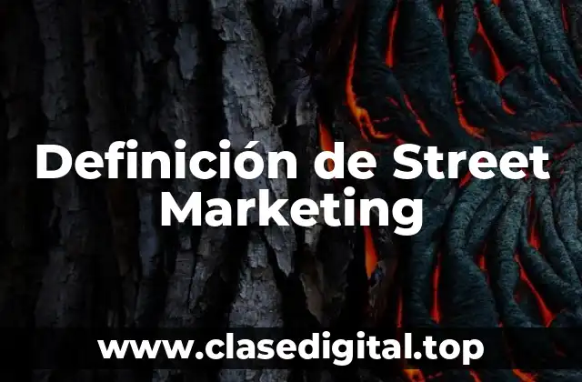 Definición de Street Marketing