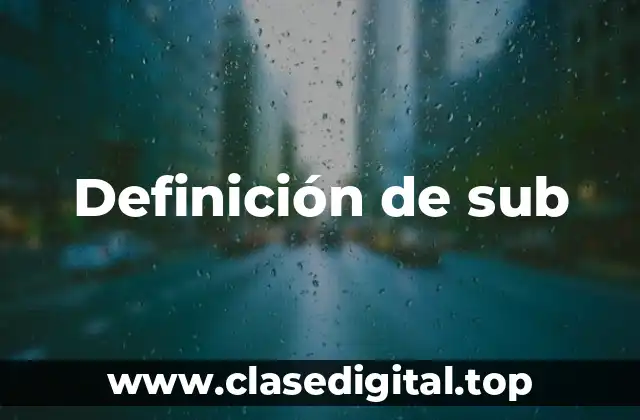Definición de sub