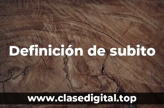 Definición de subito