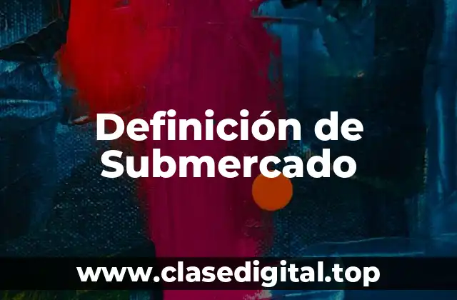 Definición de Submercado
