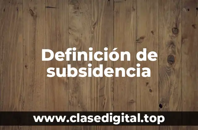 Definición técnica de subsidencia