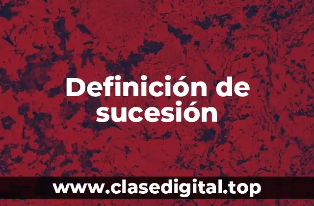 Definición de sucesión