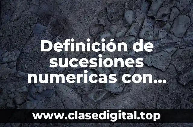 Definición de sucesiones numericas con figuras