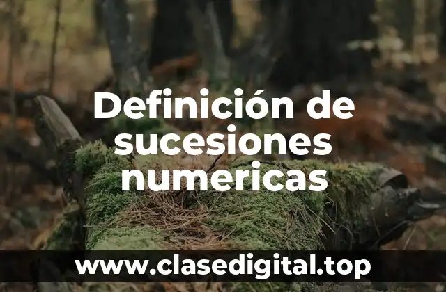 Definición de sucesiones numericas