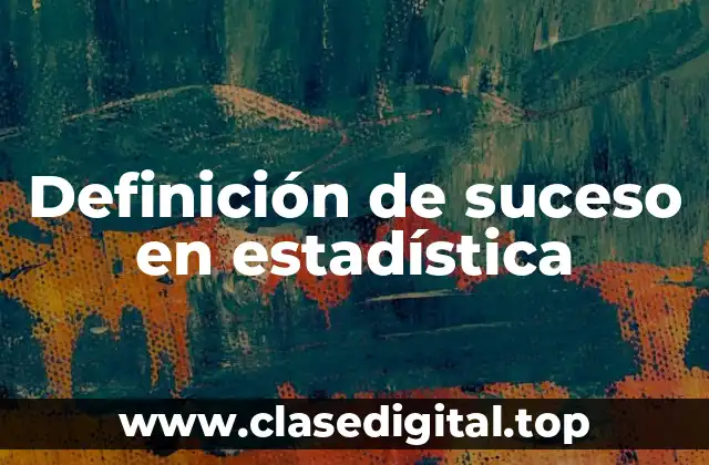 Definición de suceso en estadística