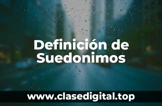 Definición de Suedonimos