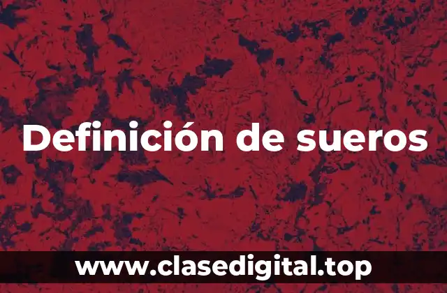 Definición de sueros