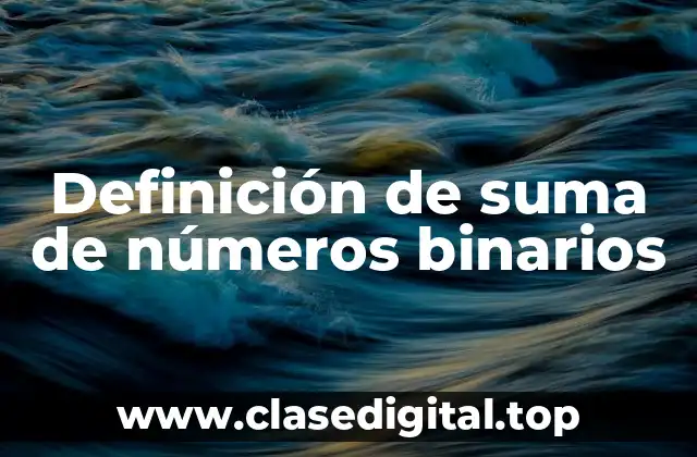 Definición de suma de números binarios