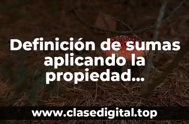 Definición de sumas aplicando la propiedad conmutativa