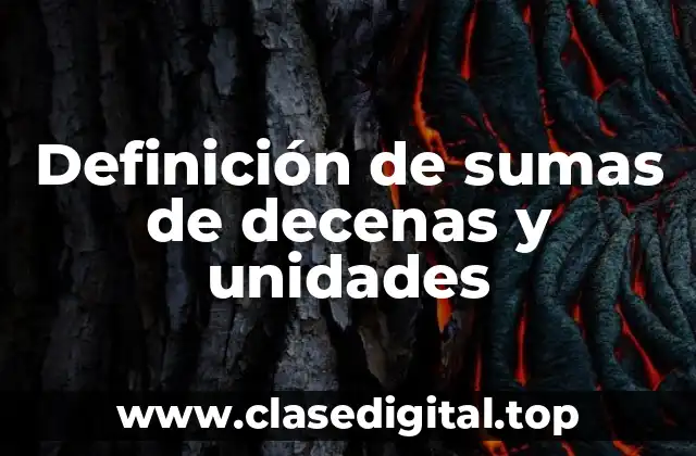 Ejemplos de sumas de decenas y unidades