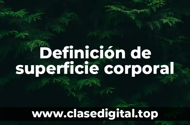 Definición de superficie corporal