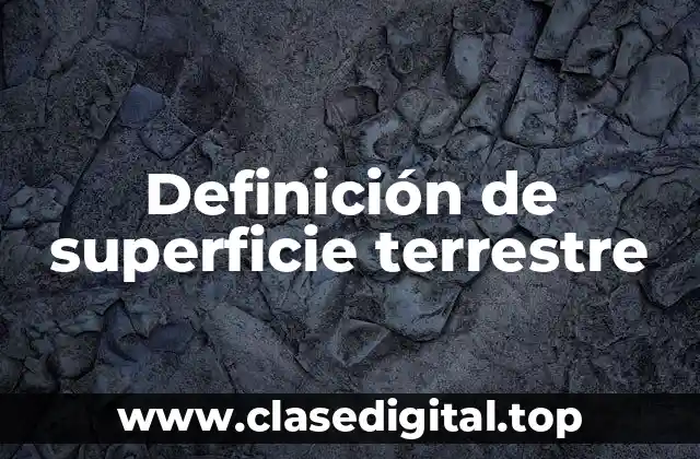 Definición de superficie terrestre