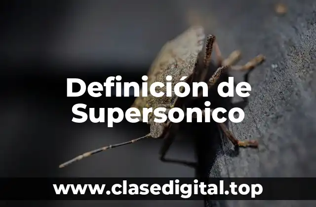 Definición de Supersonico