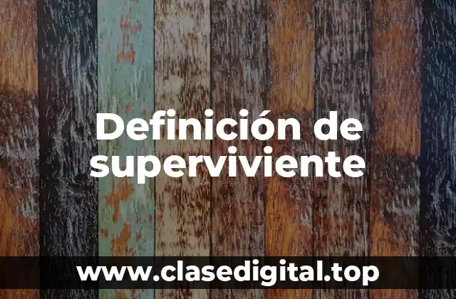 Definición de superviviente