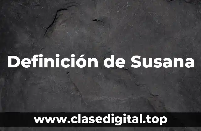 Definición de Susana