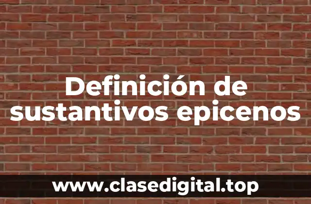 Ejemplos de sustantivos epicenos