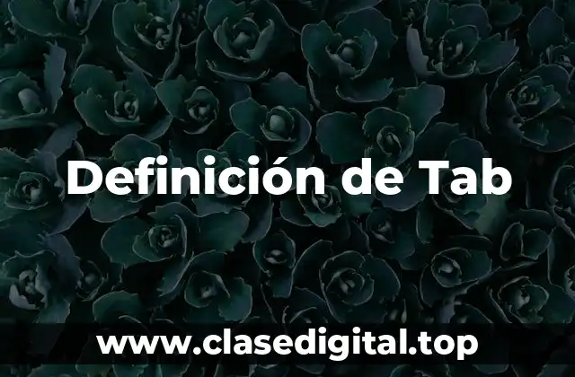 Definición de Tab