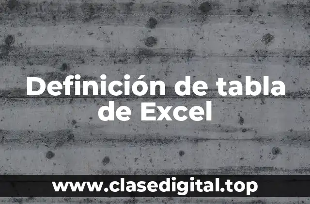 Definición de tabla de Excel