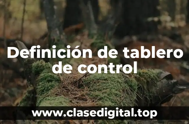 Definición de tablero de control
