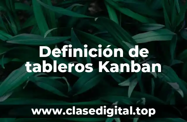 Definición de tableros Kanban