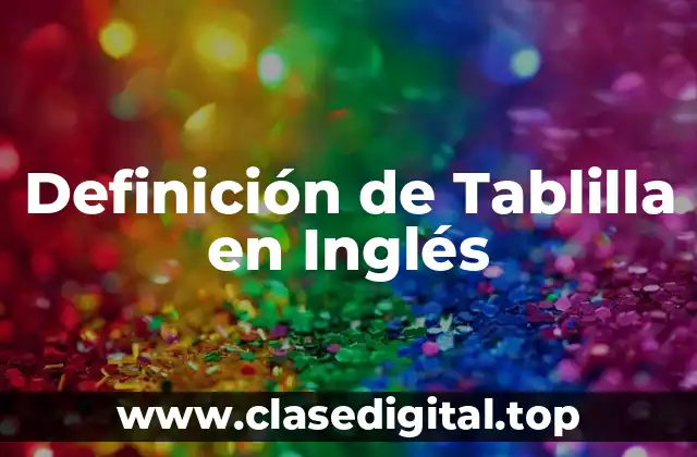 Definición de Tablilla en Inglés