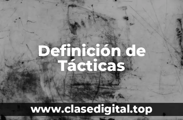 Definición Técnica de Tácticas