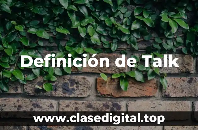 Definición de Talk