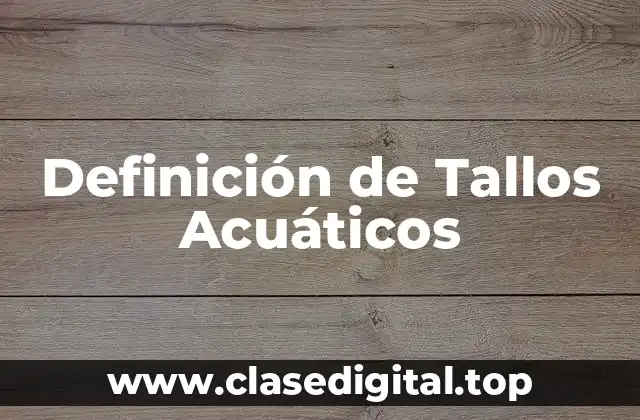 Ejemplos de Tallos Acuáticos