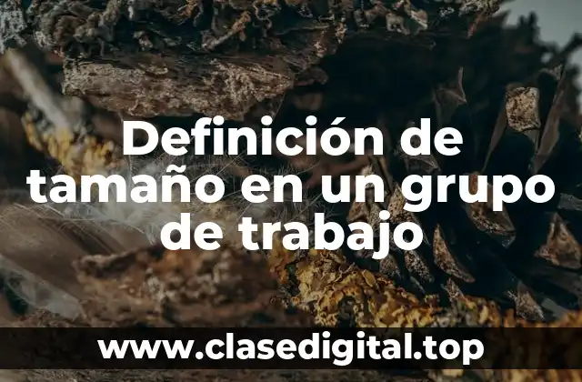 Definición de tamaño en un grupo de trabajo
